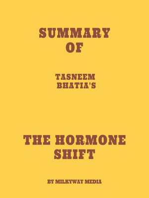 cover image of Summary of Tasneem Bhatia's the Hormone Shift